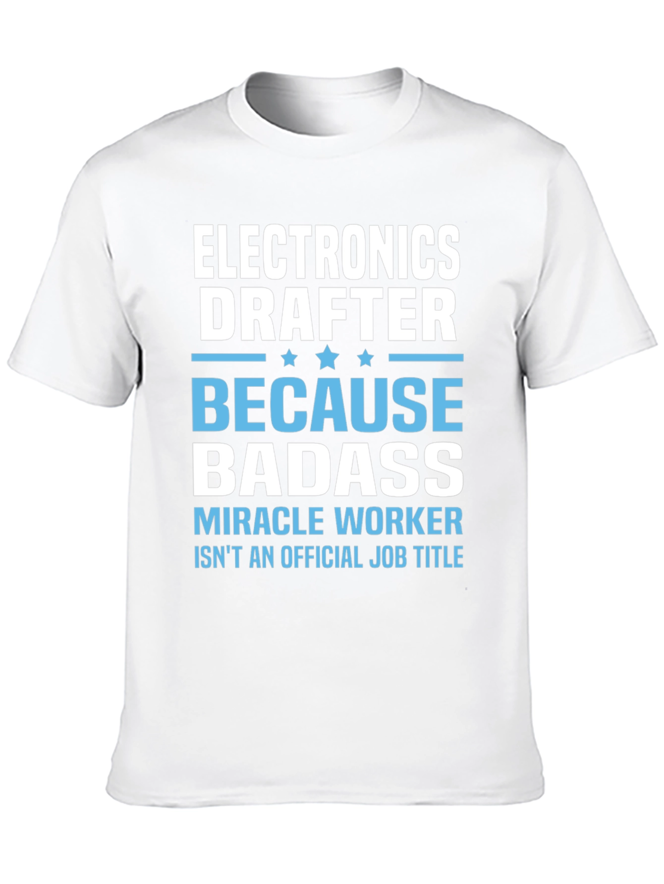 Electronics Drafter Badass T-Shirt