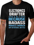 Electronics Drafter Badass T-Shirt