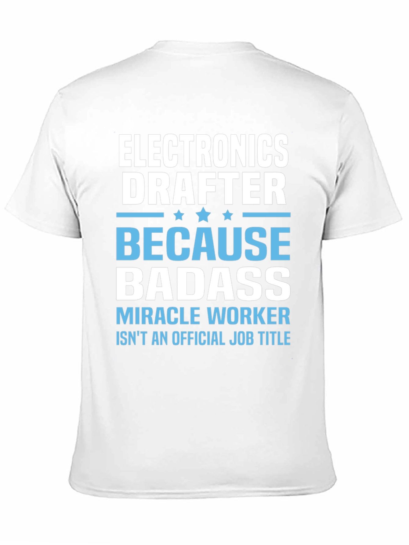 Electronics Drafter Badass T-Shirt