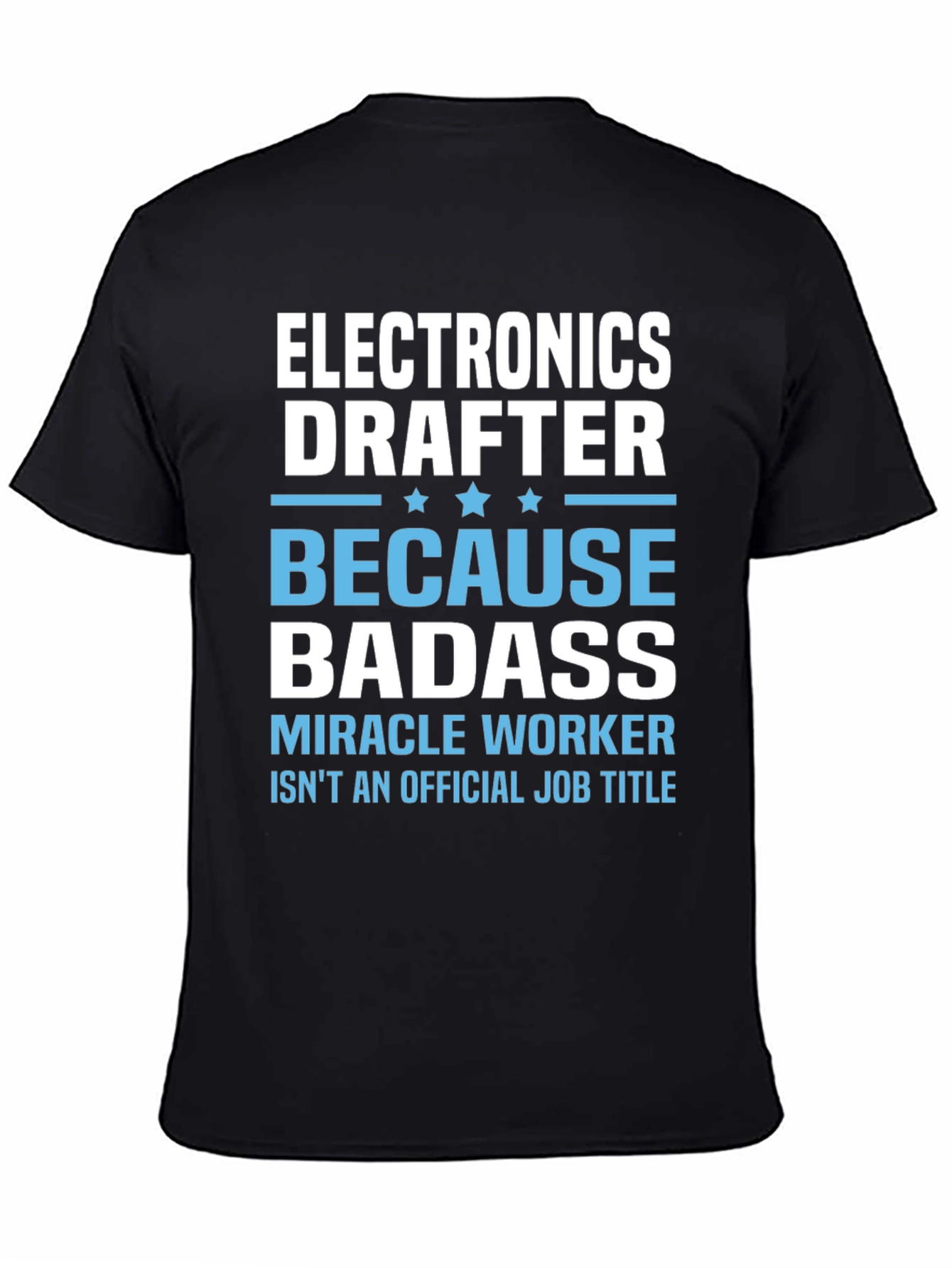 Electronics Drafter Badass T-Shirt
