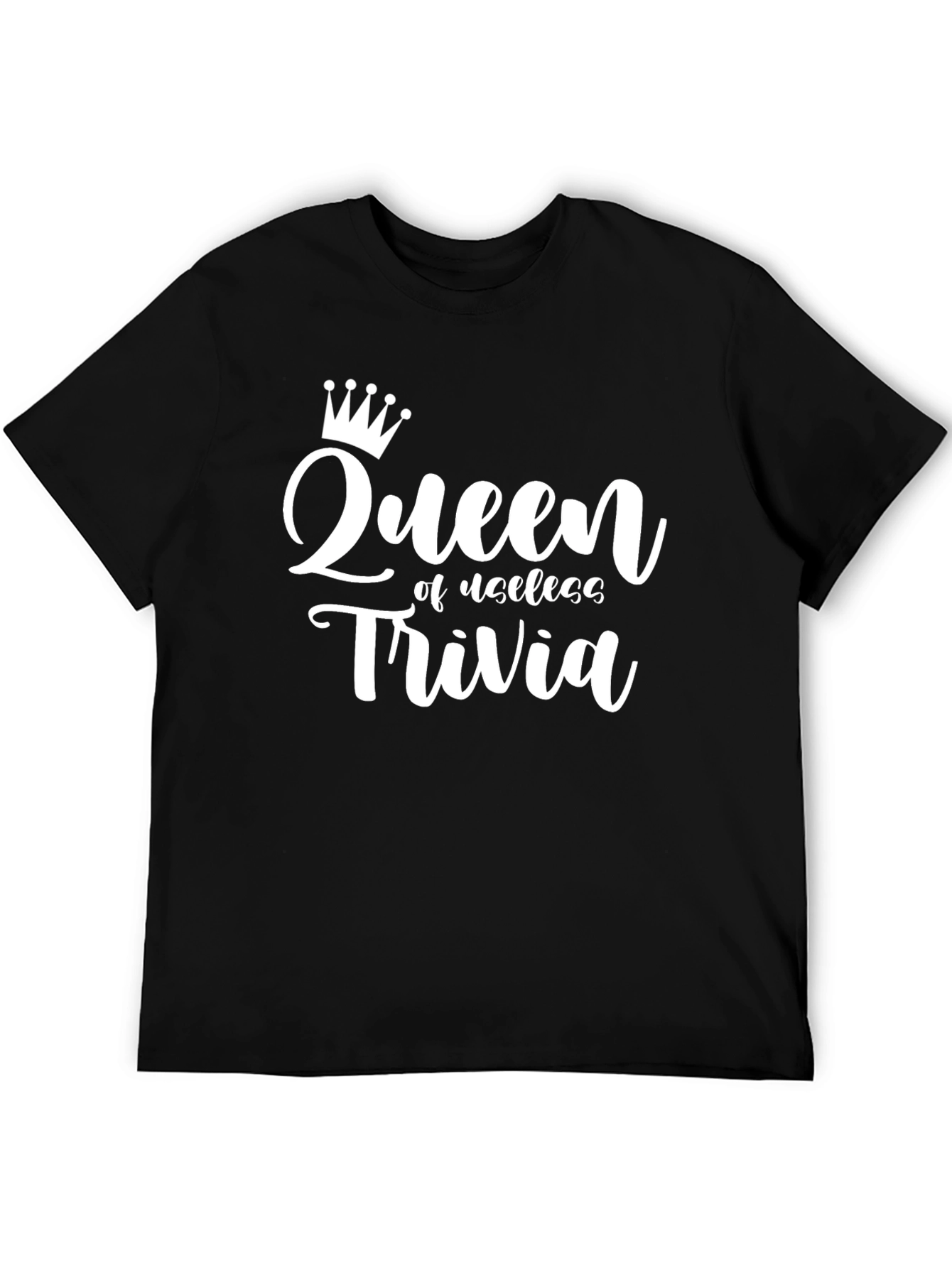 Queen of Useless Trivia T-Shirt - Black