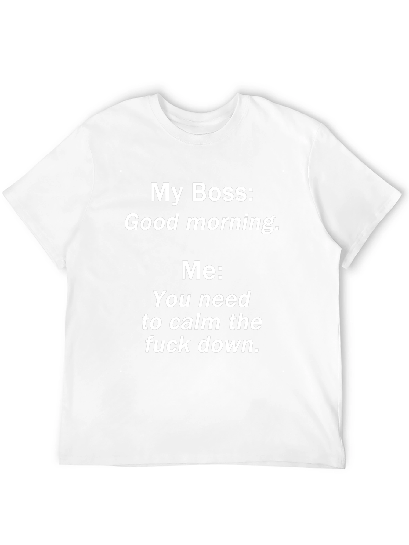 Funny My Boss Graphic T-Shirt