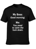 Funny My Boss Graphic T-Shirt