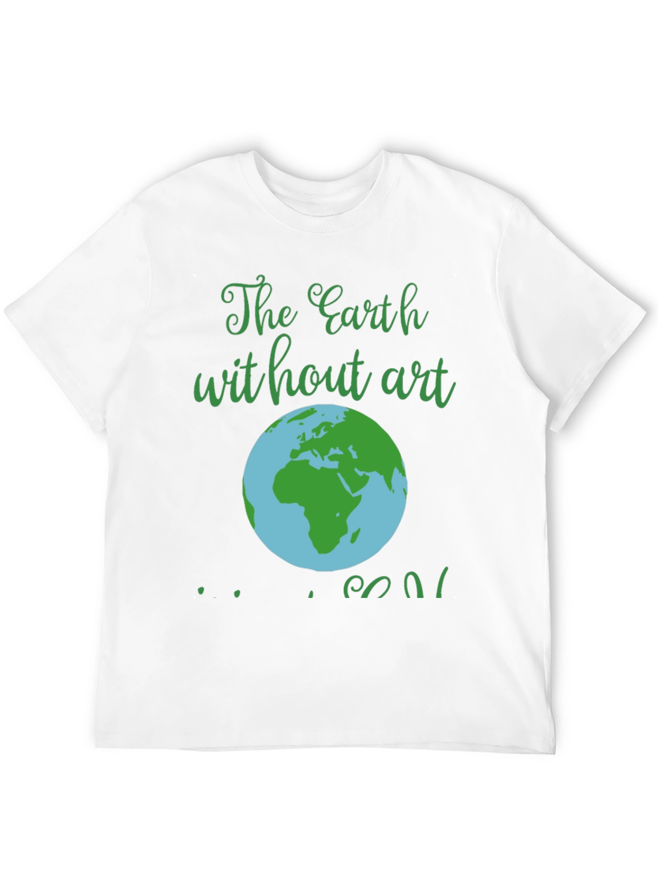 Earth Without Art T-Shirt - Mens Black Graphic Tee