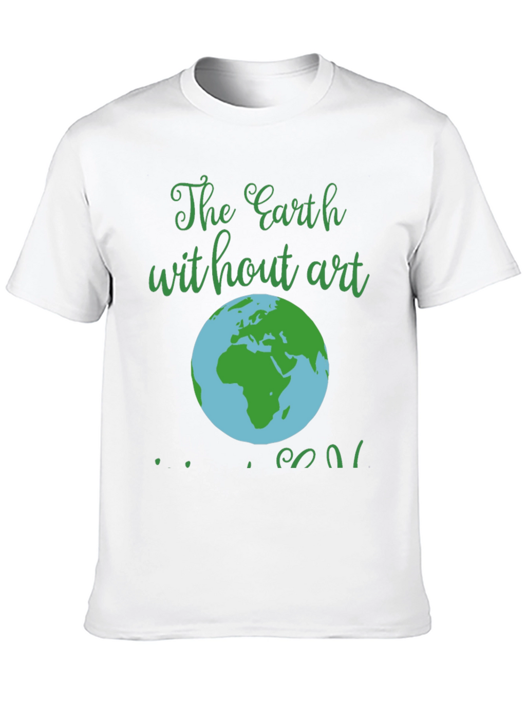Earth Without Art T-Shirt - Mens Black Graphic Tee