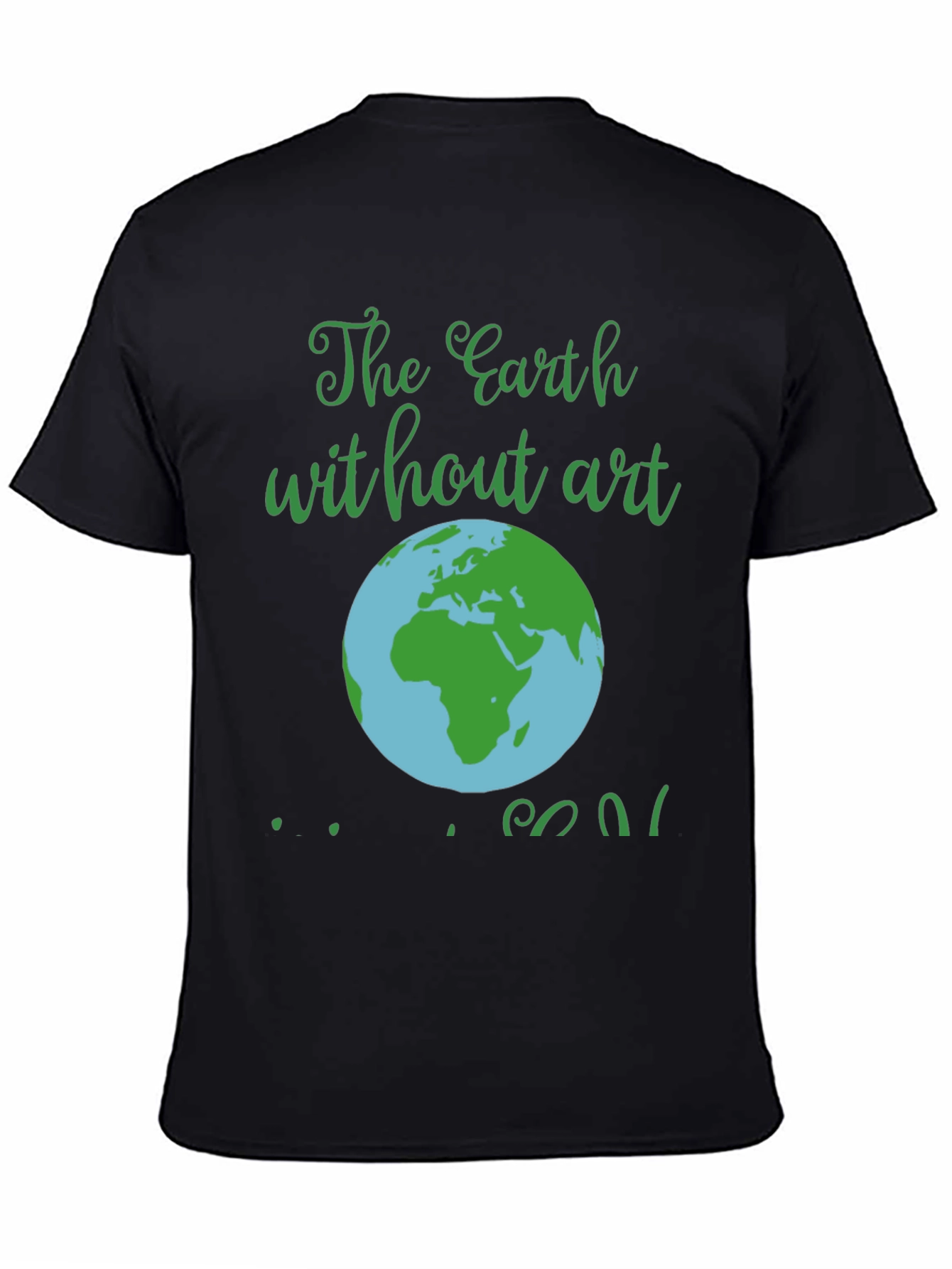 Earth Without Art T-Shirt - Mens Black Graphic Tee