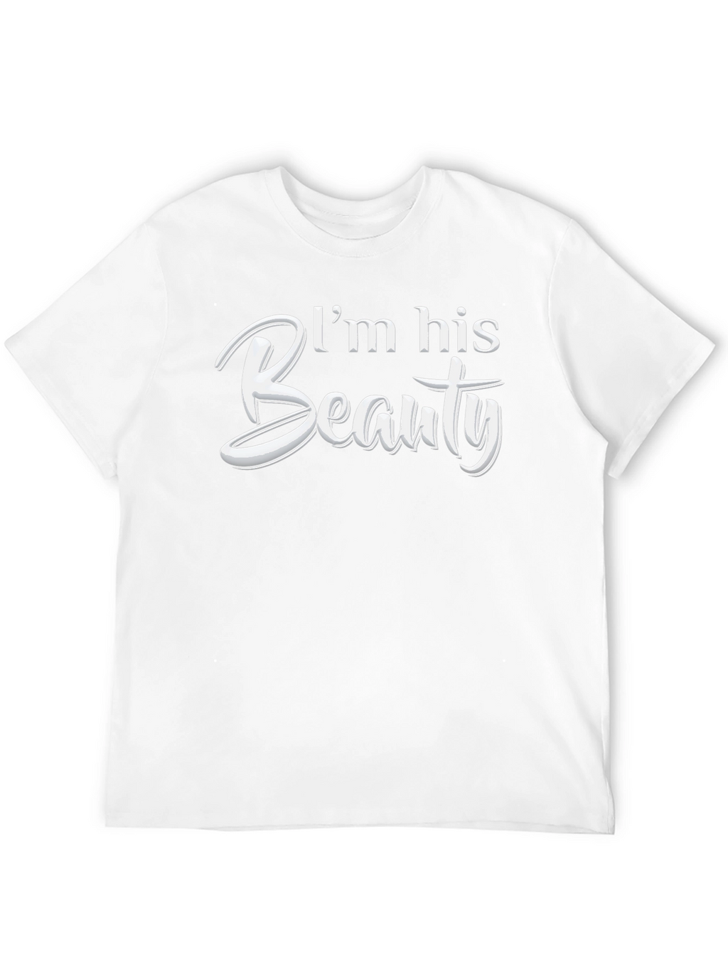 Im His Beauty Matching Couple T-Shirt