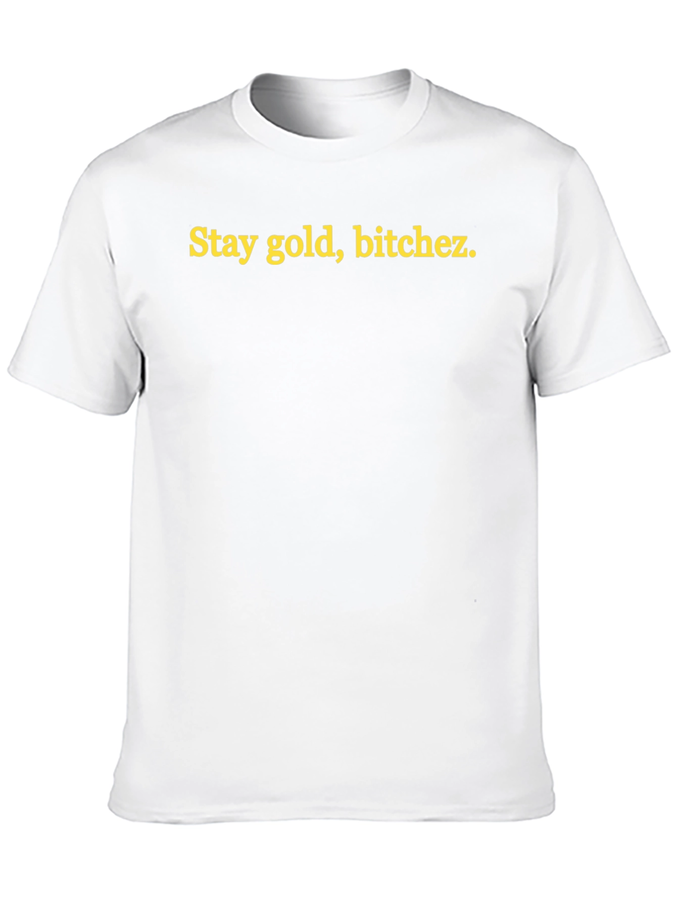 Stay Gold Graphic Tee - Unisex Casual T-Shirt