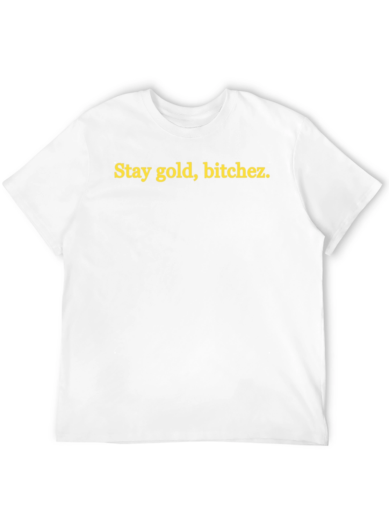 Stay Gold Graphic Tee - Unisex Casual T-Shirt