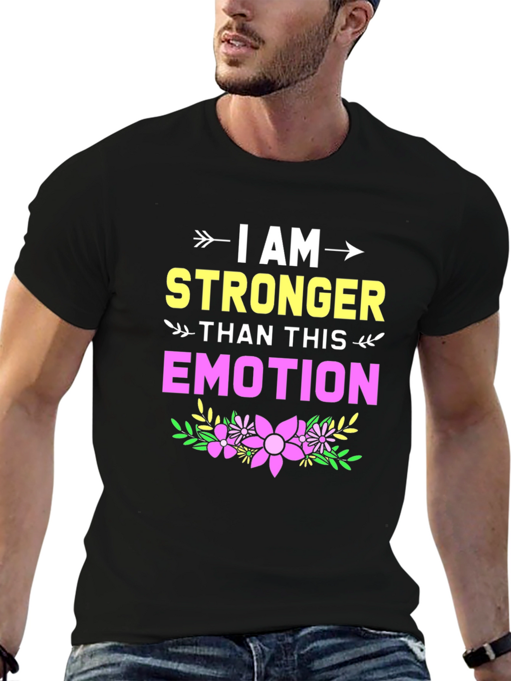 I Am Stronger Than This Emotion Graphic Tee