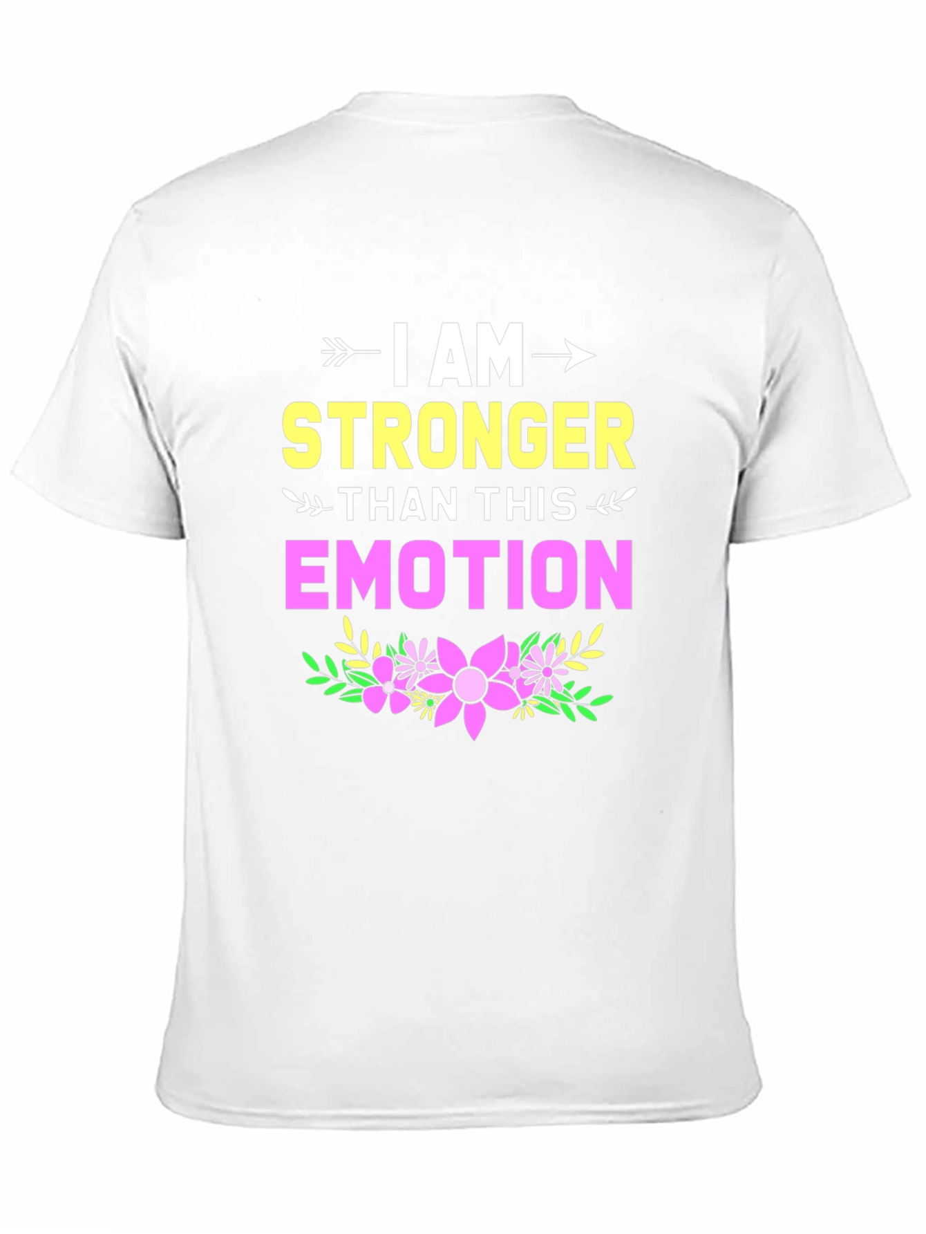 I Am Stronger Than This Emotion Graphic Tee