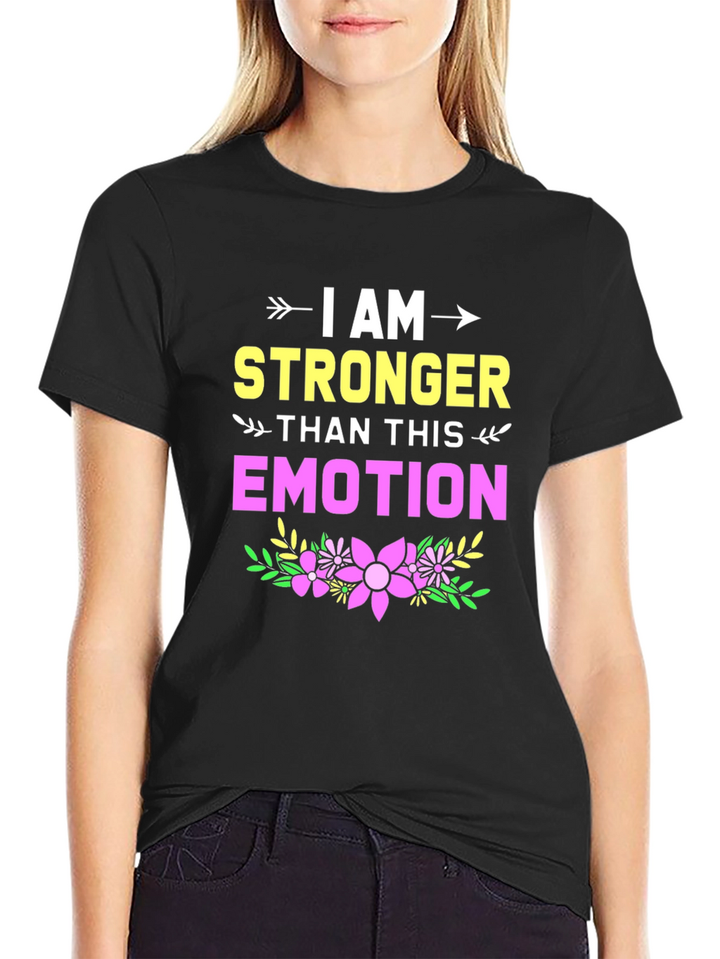I Am Stronger Than This Emotion Graphic Tee
