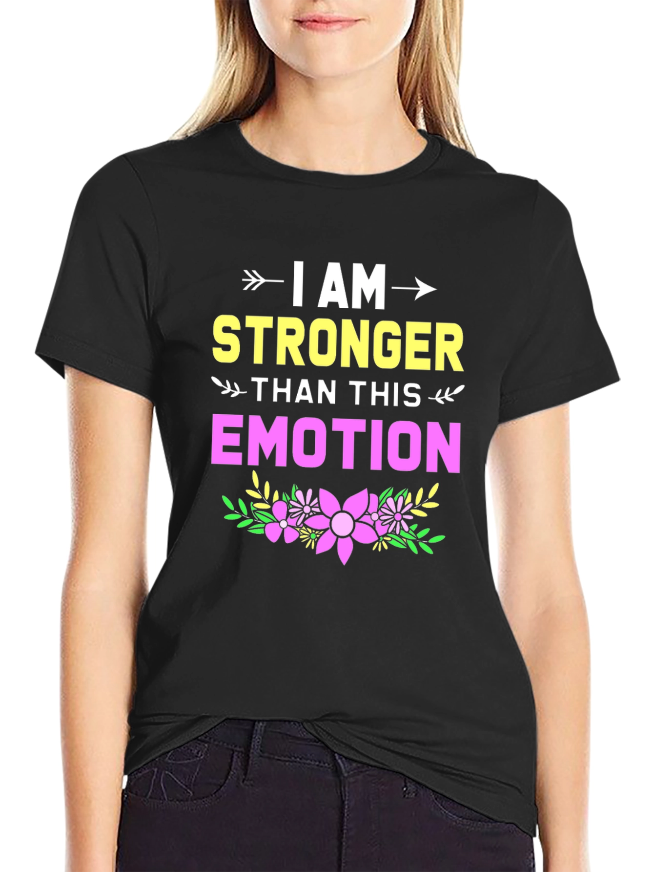 I Am Stronger Than This Emotion Graphic Tee