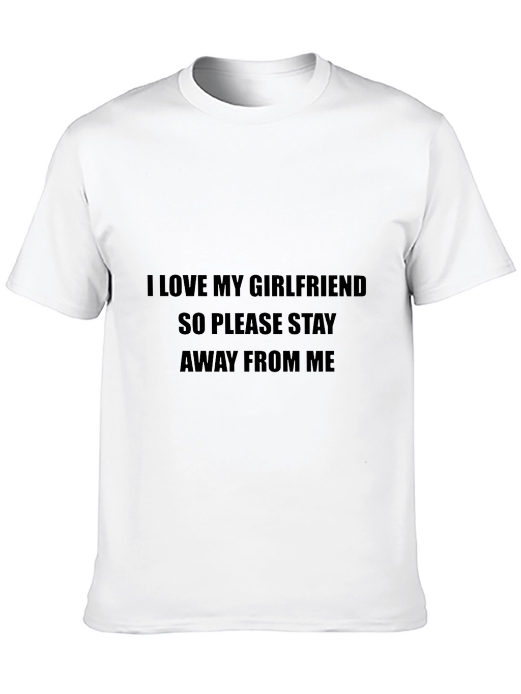 I Love My Girlfriend Novelty Graphic Tee