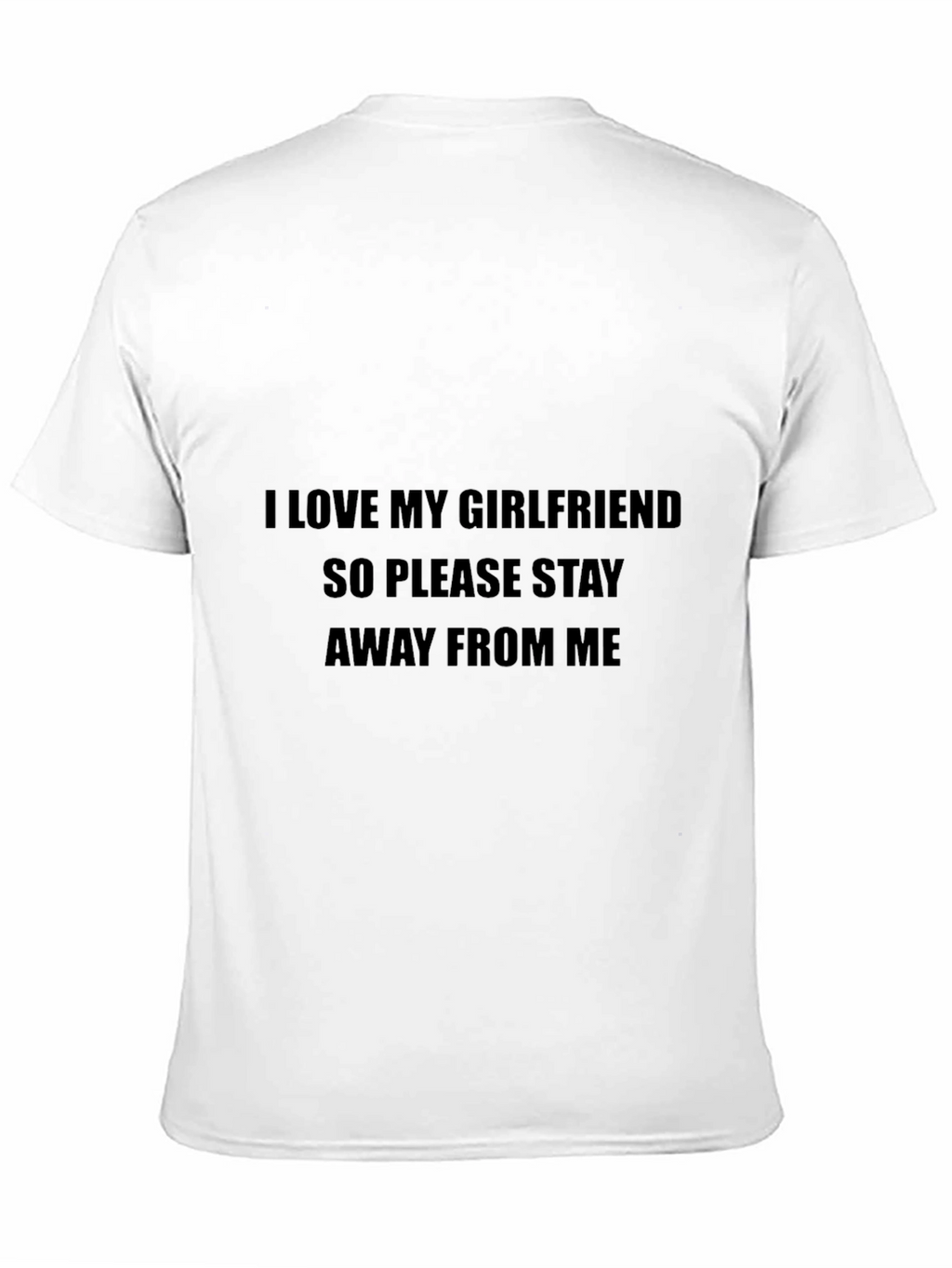 I Love My Girlfriend Novelty Graphic Tee