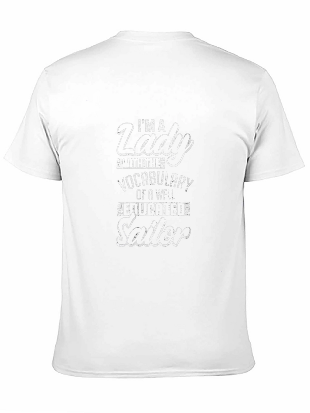 Im a Lady with Sailor Vocabulary Graphic Tee