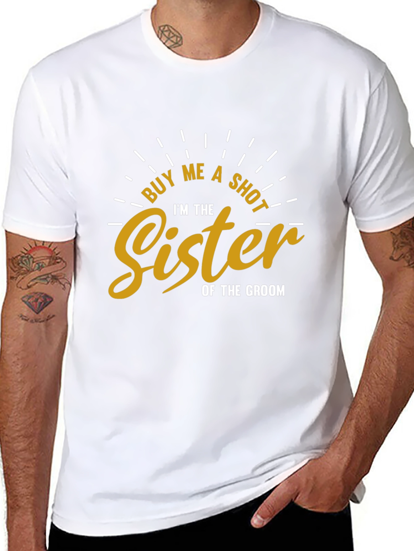 Buy Me a Shot Sister of the Groom T-Shirt