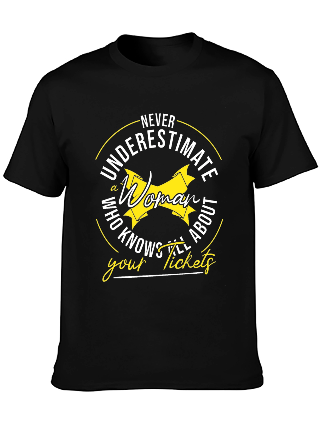 Never Underestimate Woman T-Shirt