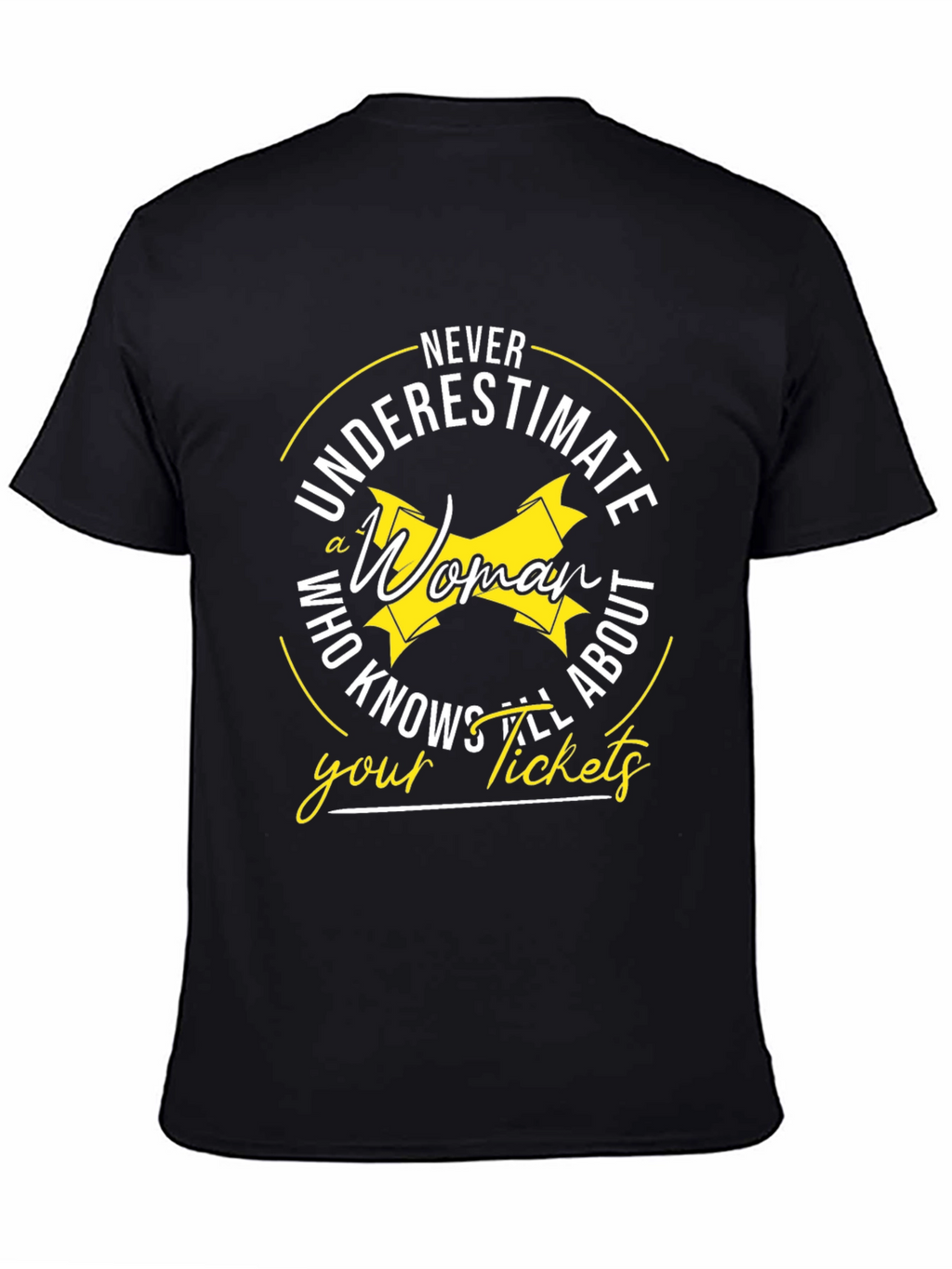 Never Underestimate Woman T-Shirt