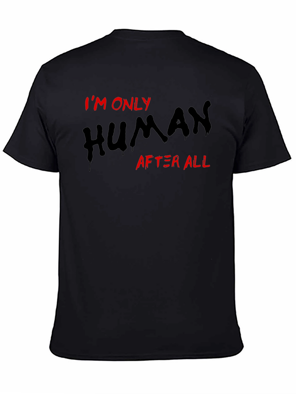 Im Only Human T-Shirt Black Tee
