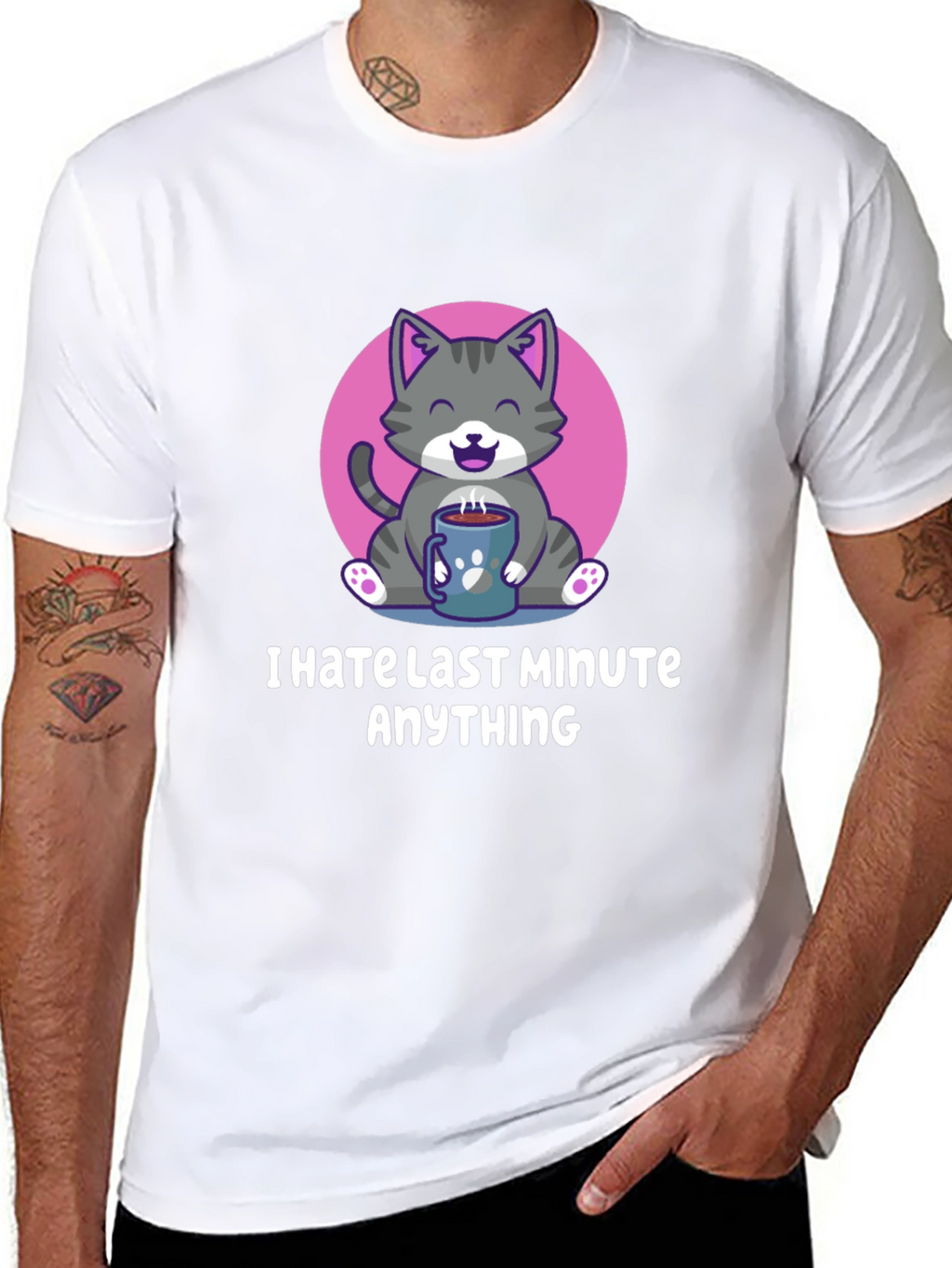 I Hate Last Minute Anything Graphic Tee