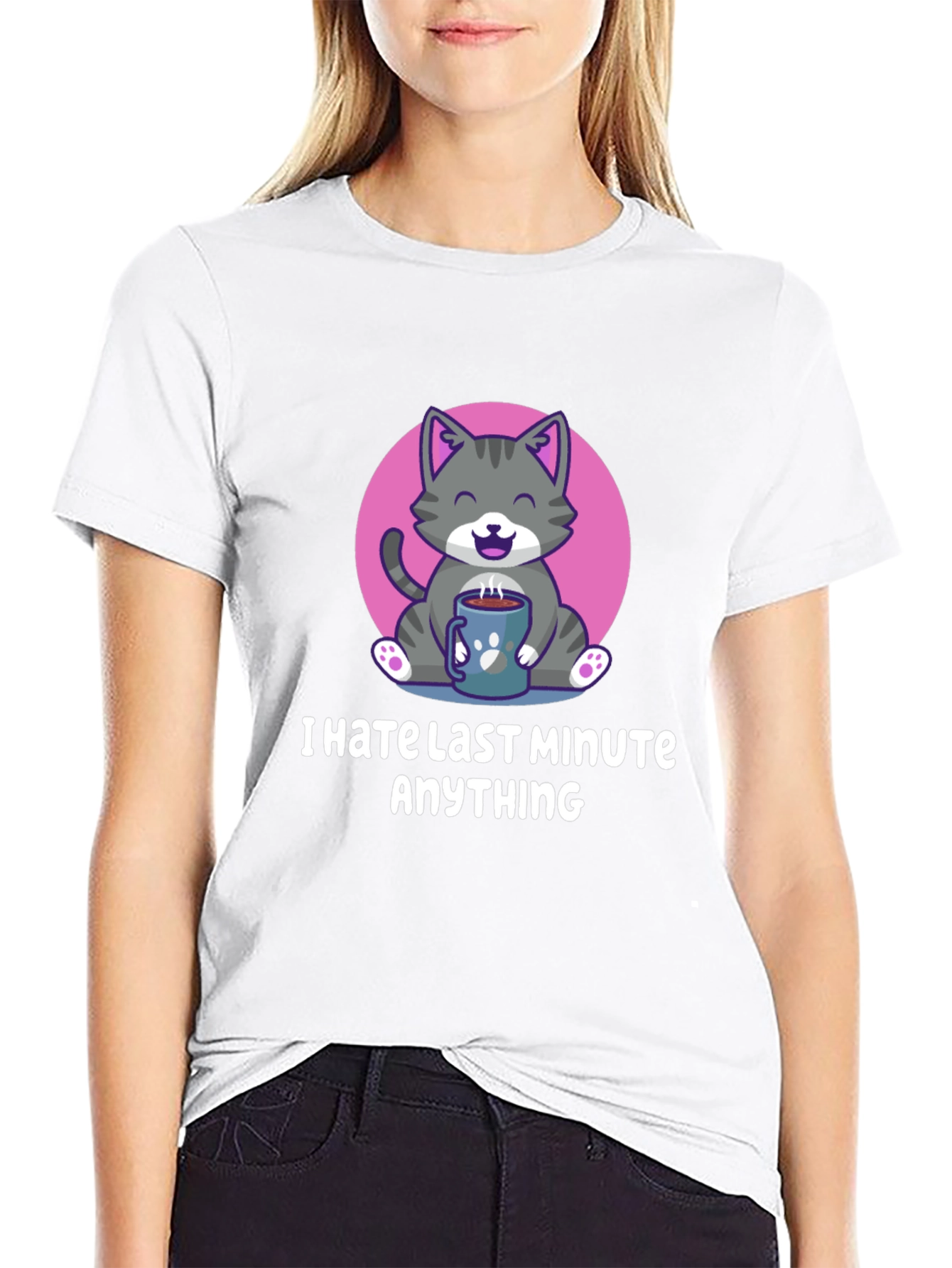 I Hate Last Minute Anything Graphic Tee