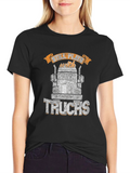 Still Plays with Trucks Graphic Tee