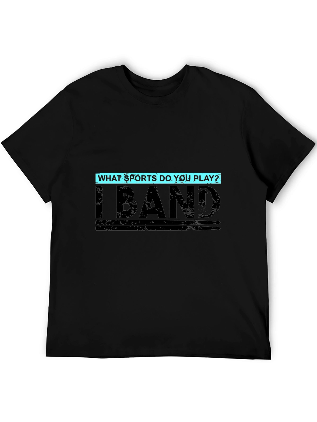 I Band T-Shirt - Funny Sports Saying