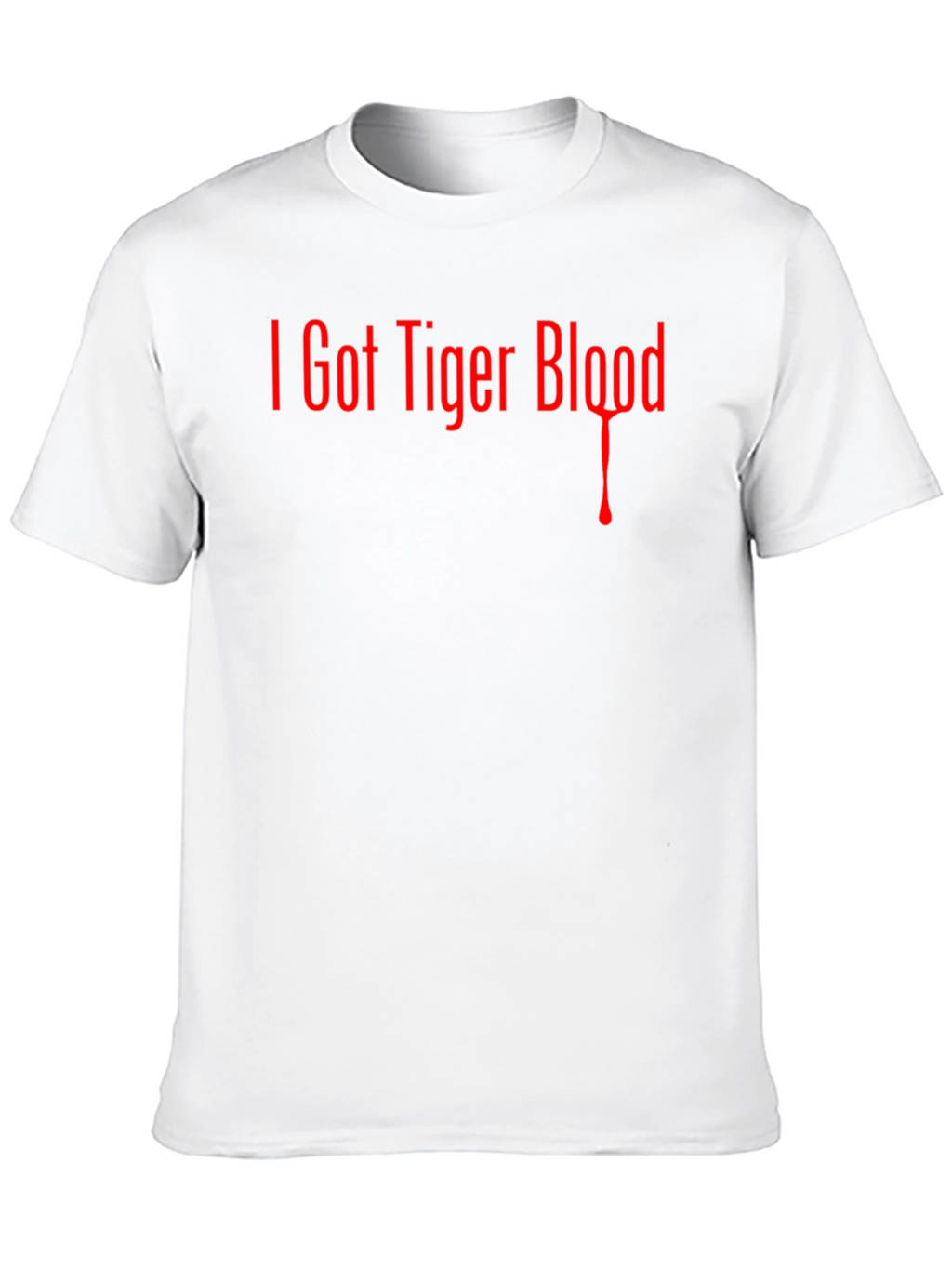 I Got Tiger Blood T-Shirt