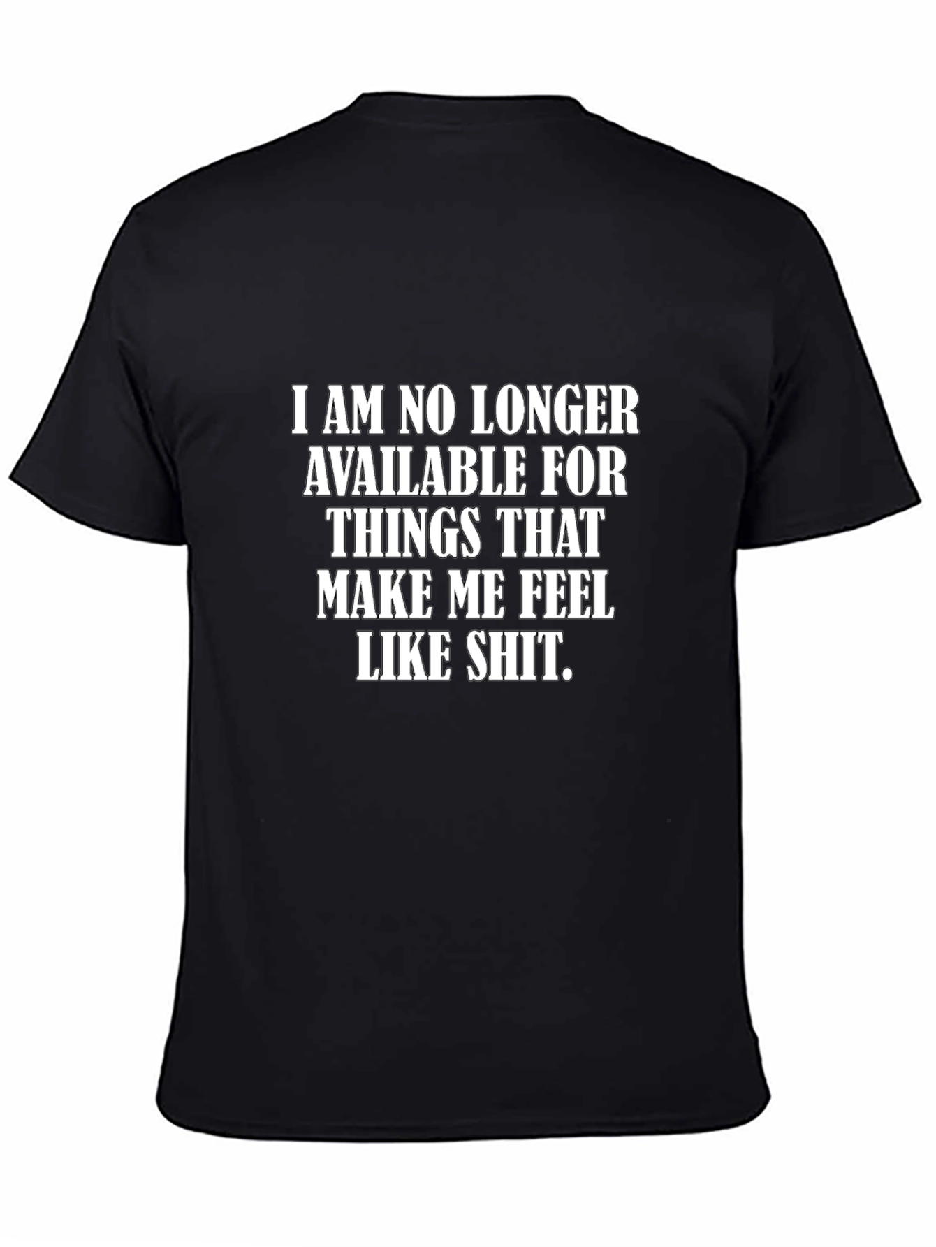 No Longer Available T-Shirt - Funny Sarcastic Tee