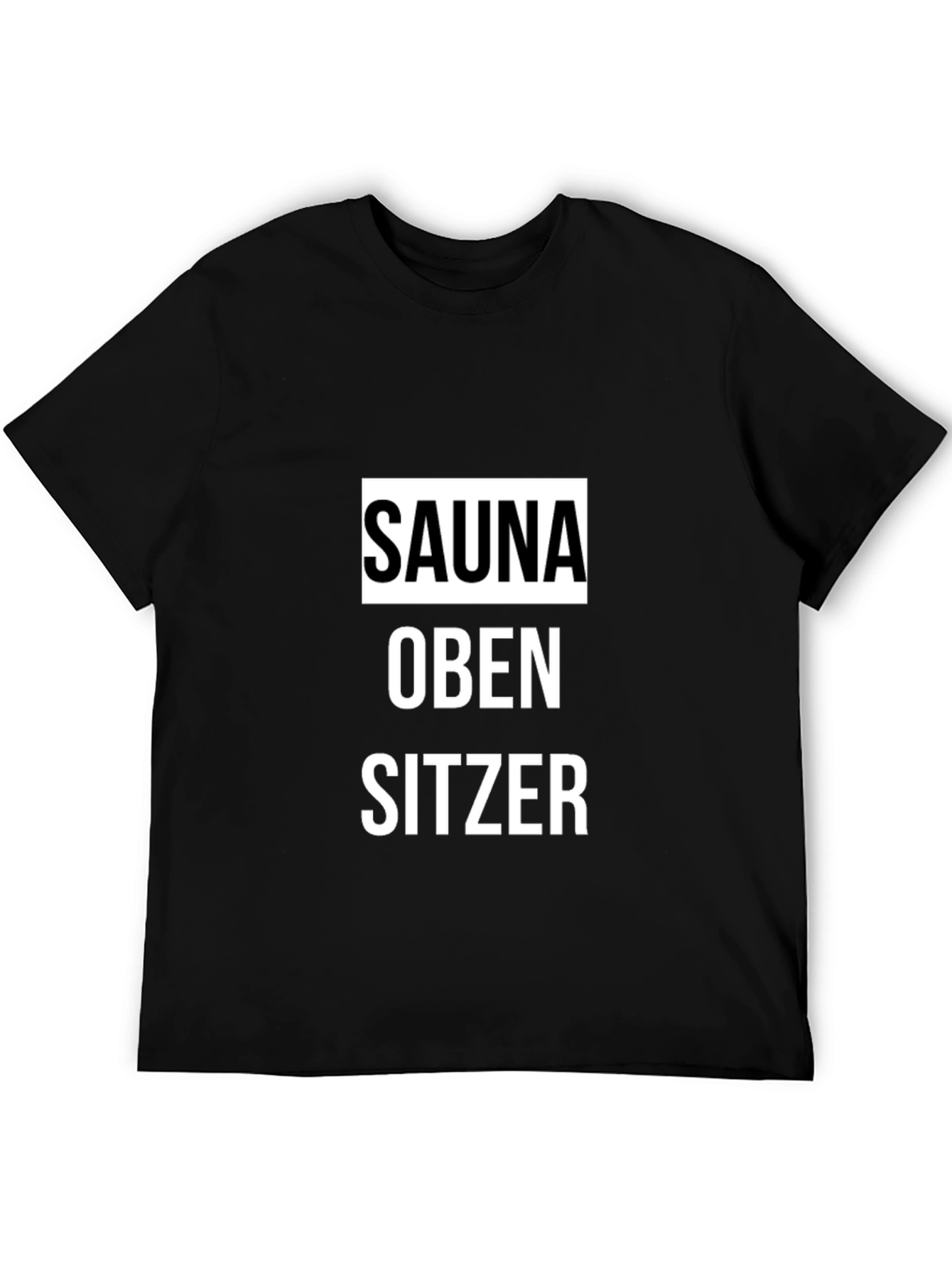 Sauna Oben Sitzer Graphic Tee