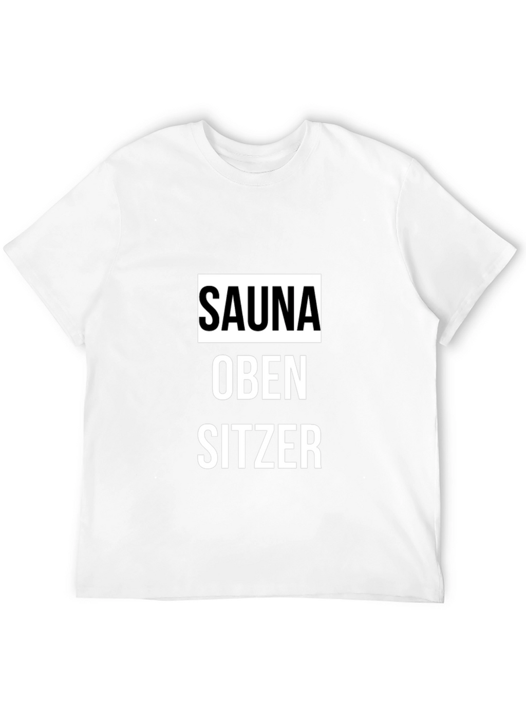 Sauna Oben Sitzer Graphic Tee