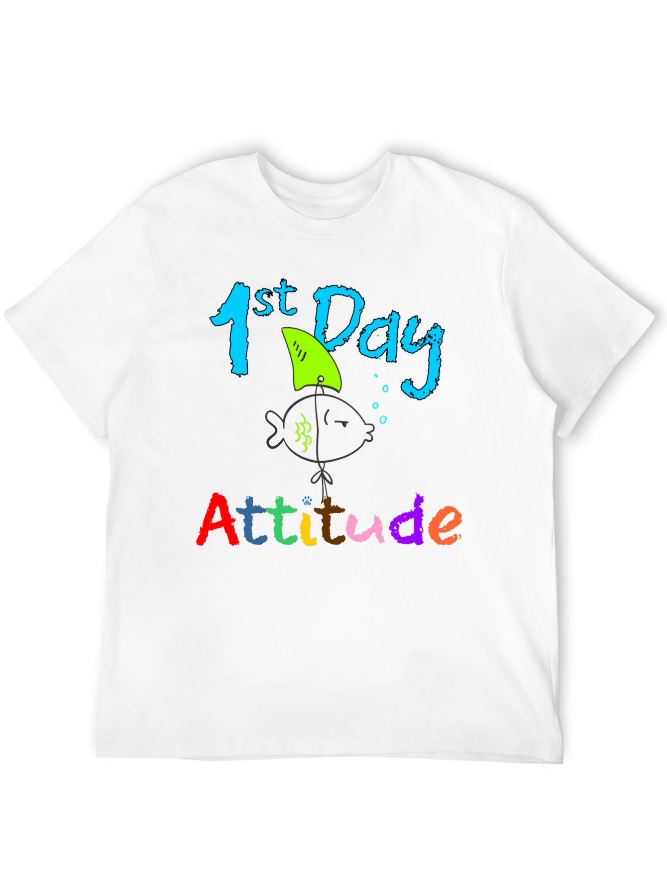 1st Day Attitude T-Shirt - Back to School