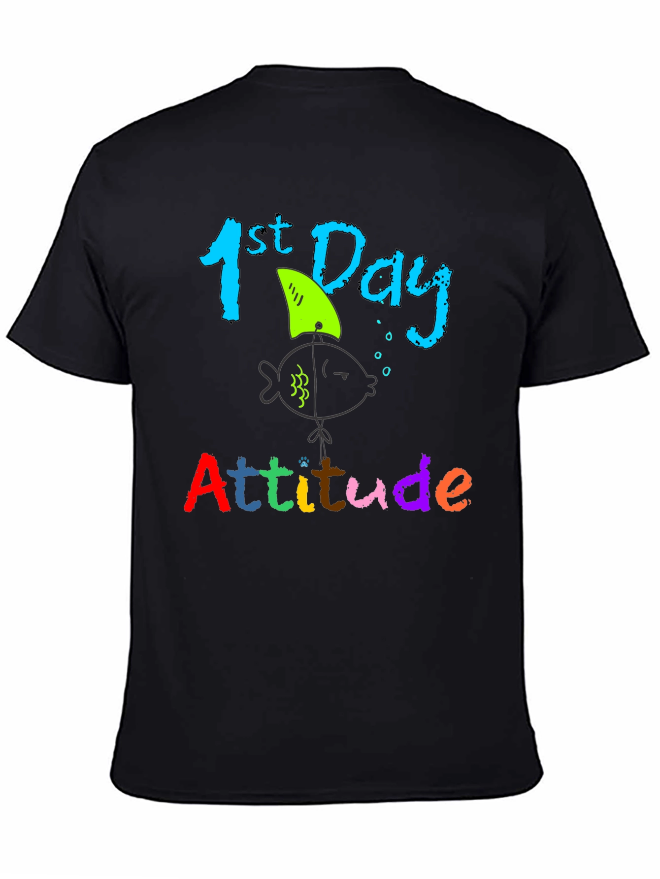 1st Day Attitude T-Shirt - Back to School