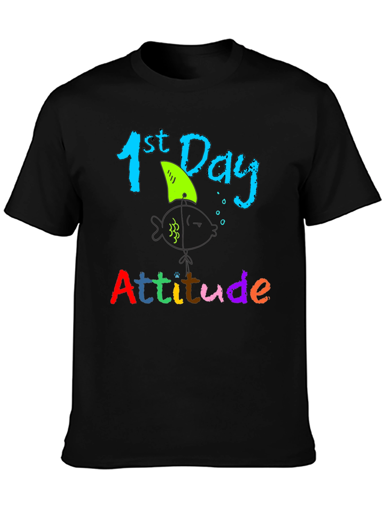 1st Day Attitude T-Shirt - Back to School