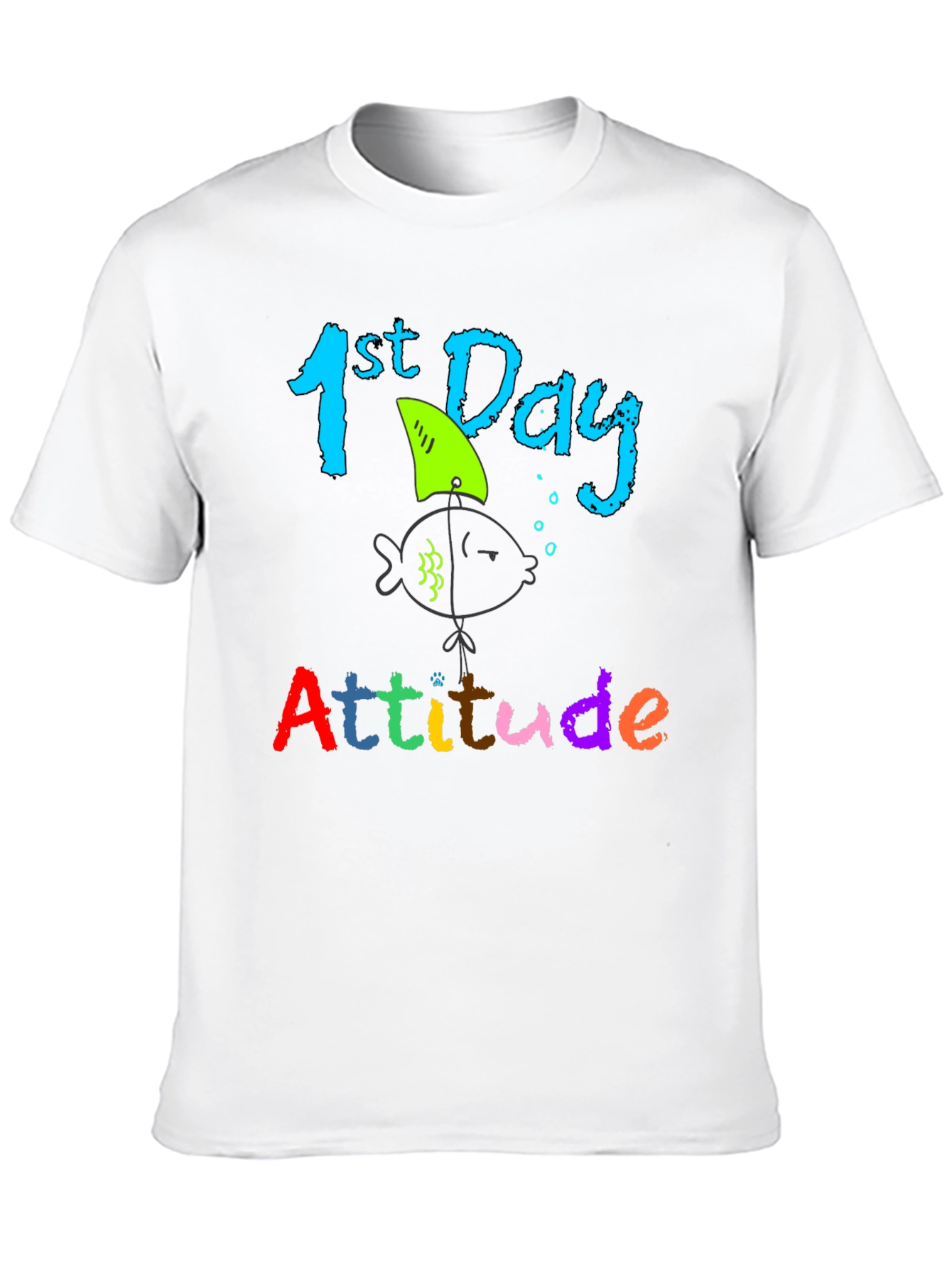1st Day Attitude T-Shirt - Back to School