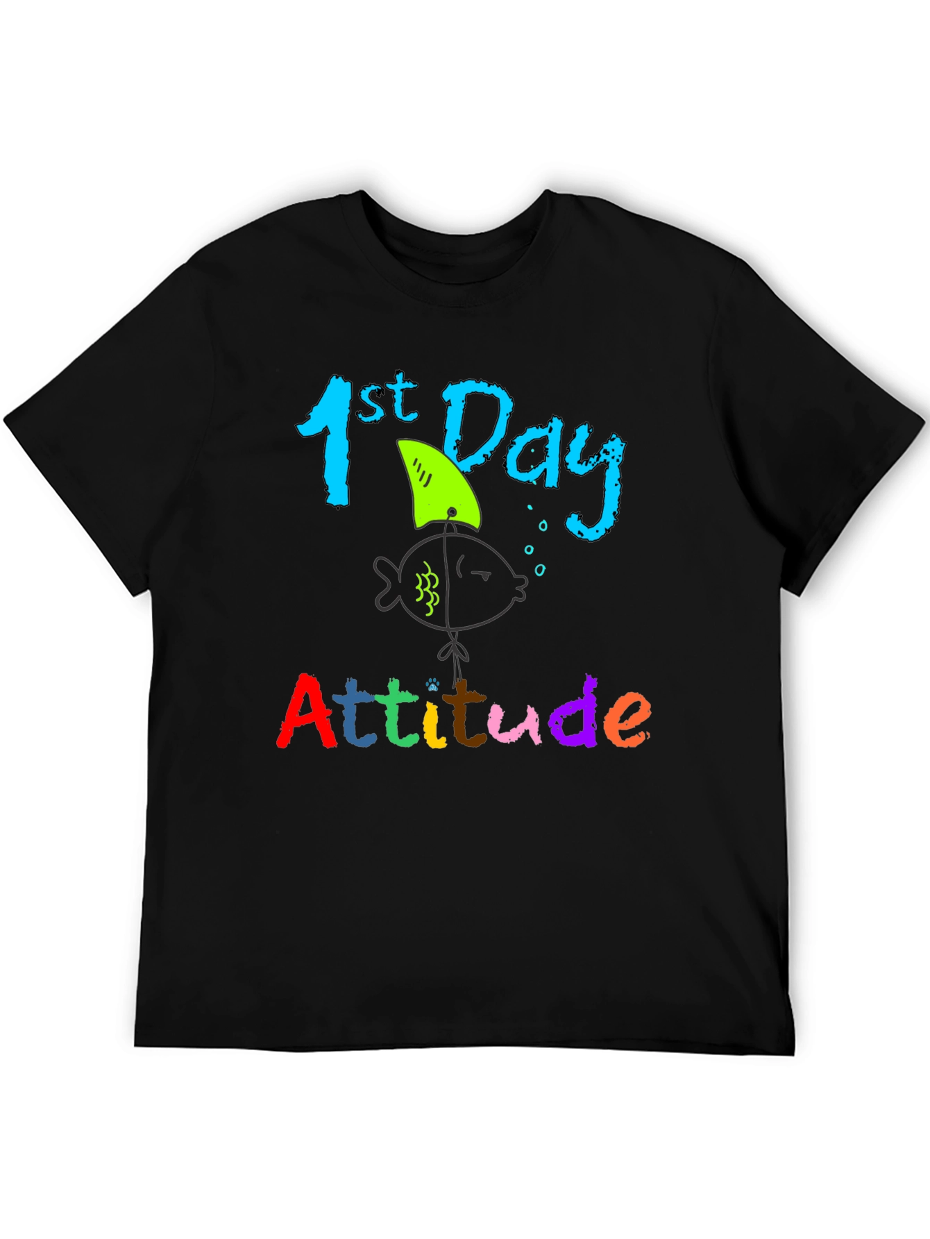 1st Day Attitude T-Shirt - Back to School