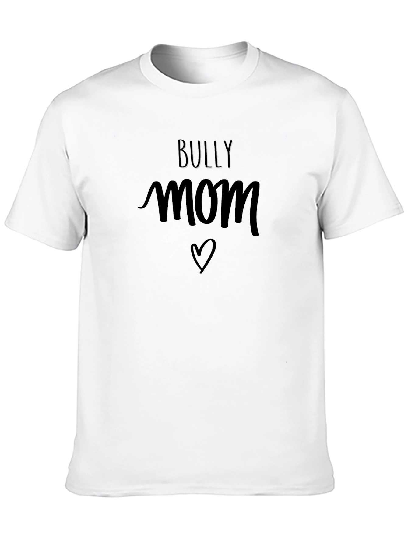 Bully Mom T-Shirt - Black Crew Neck Tee