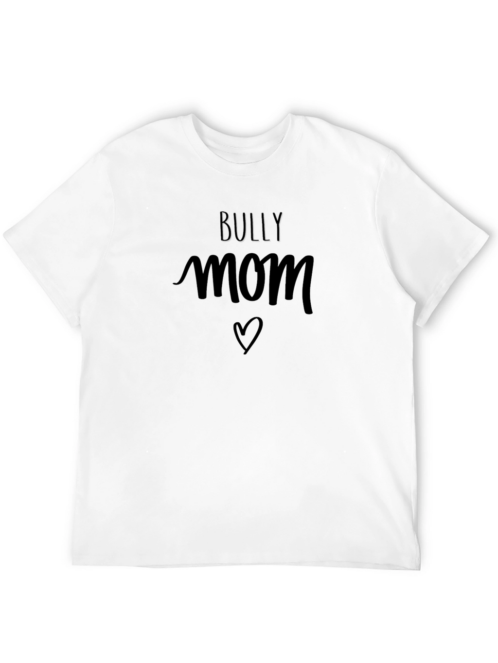 Bully Mom T-Shirt - Black Crew Neck Tee