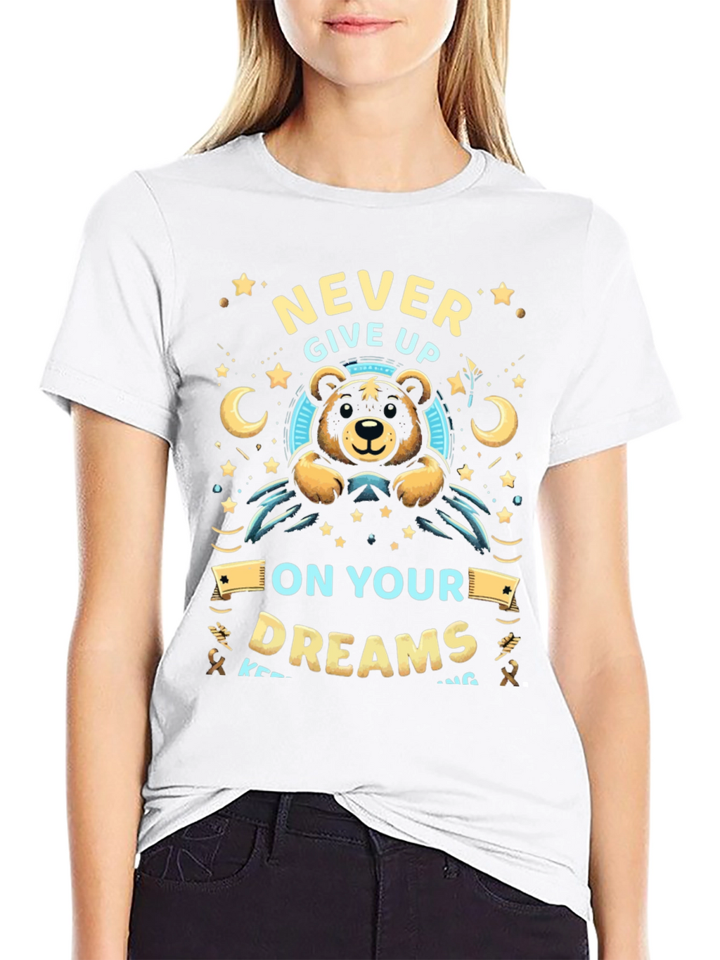 Never Give Up On Your Dreams T-Shirt