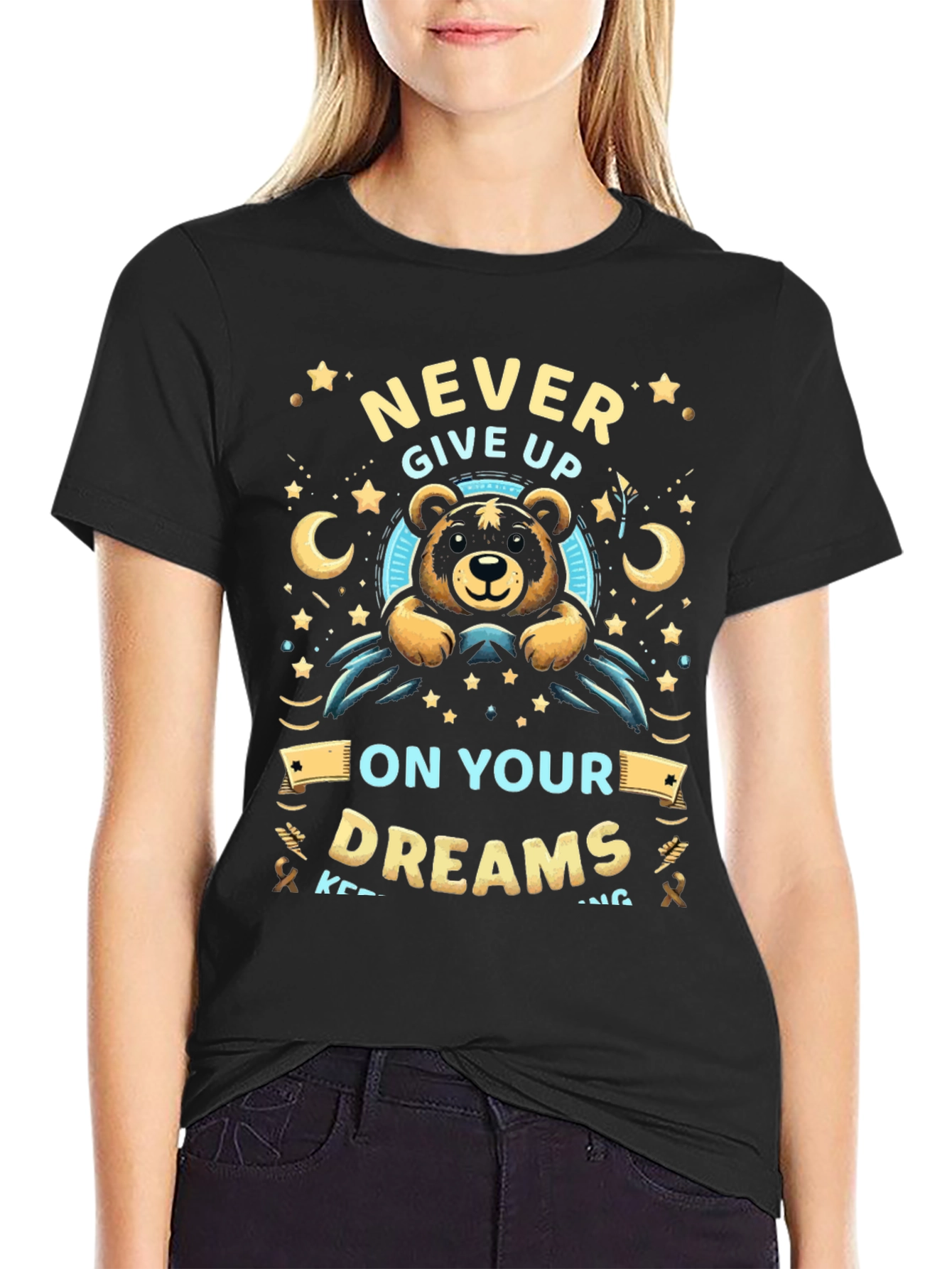 Never Give Up On Your Dreams T-Shirt