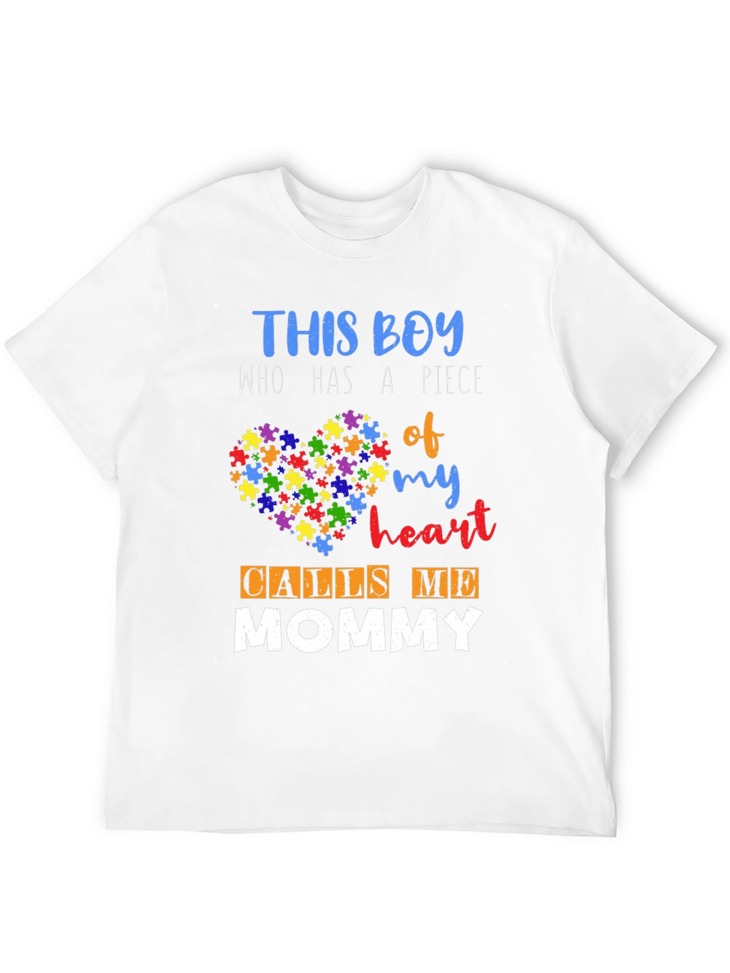 Autism Awareness T-Shirt: This Boy Calls Me Mommy