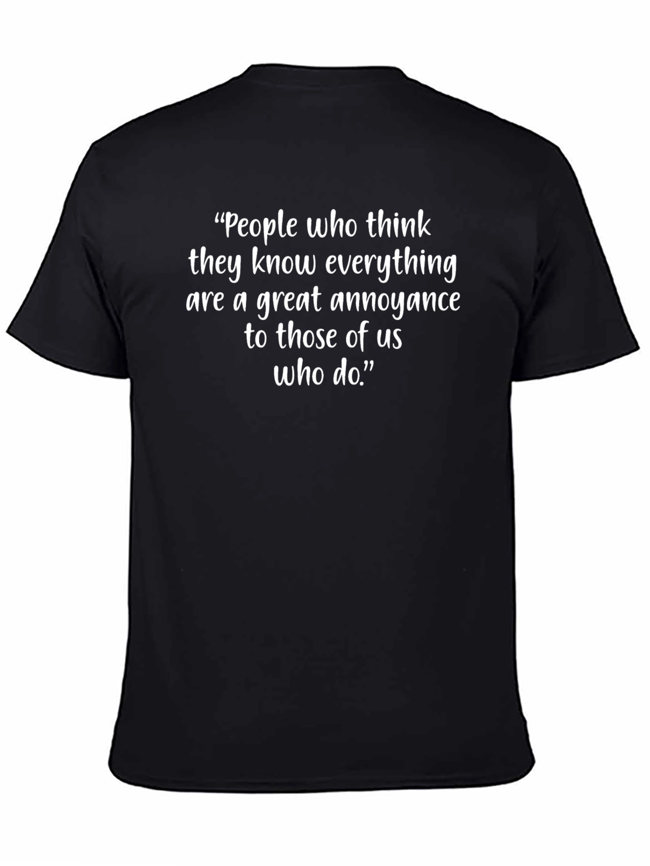 Know-It-Alls T-Shirt: Funny Quote Tee