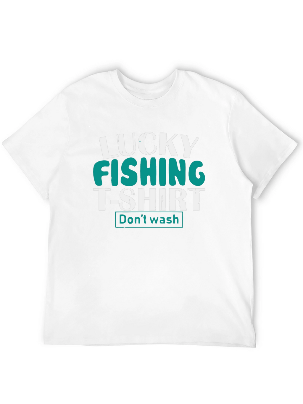 Lucky Fishing T-Shirt - Dont Wash Tee