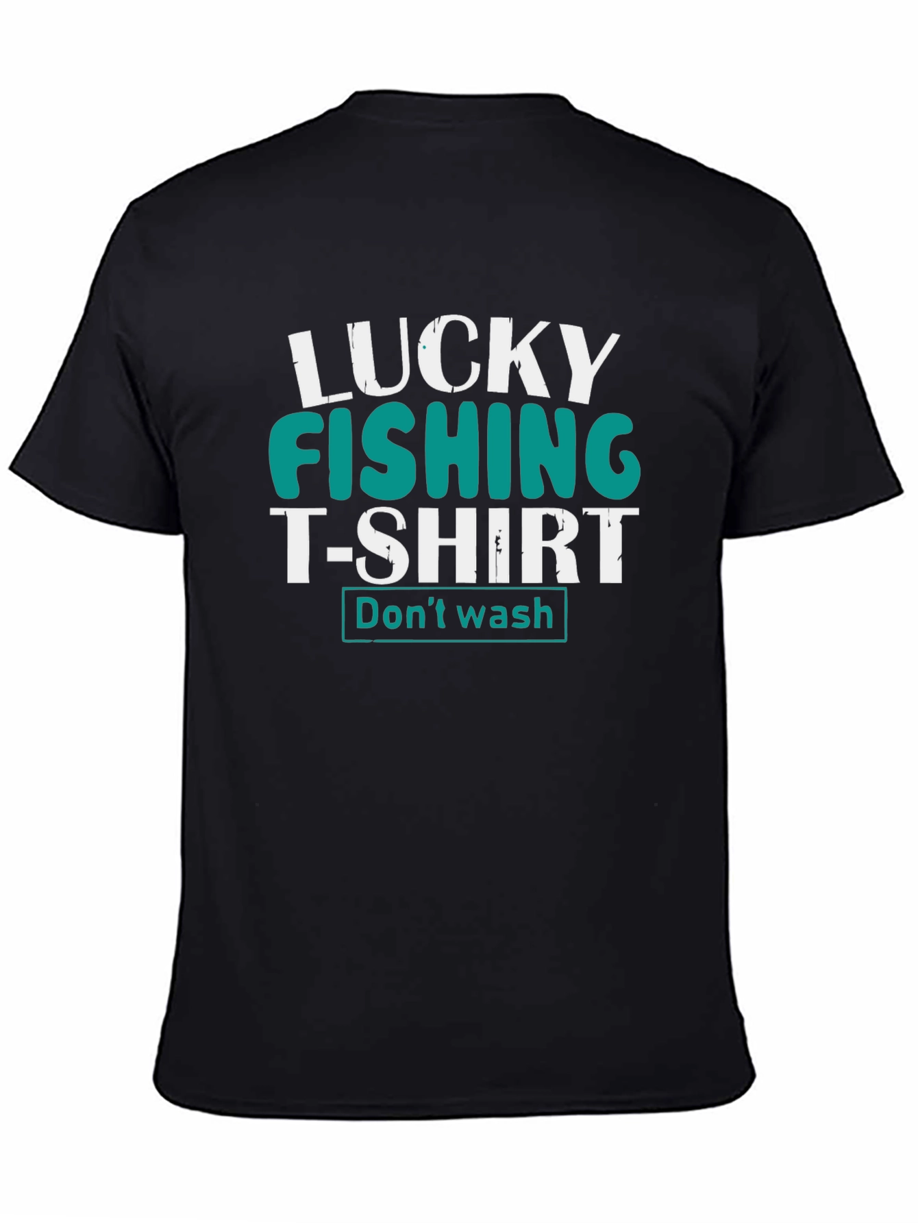 Lucky Fishing T-Shirt - Dont Wash Tee