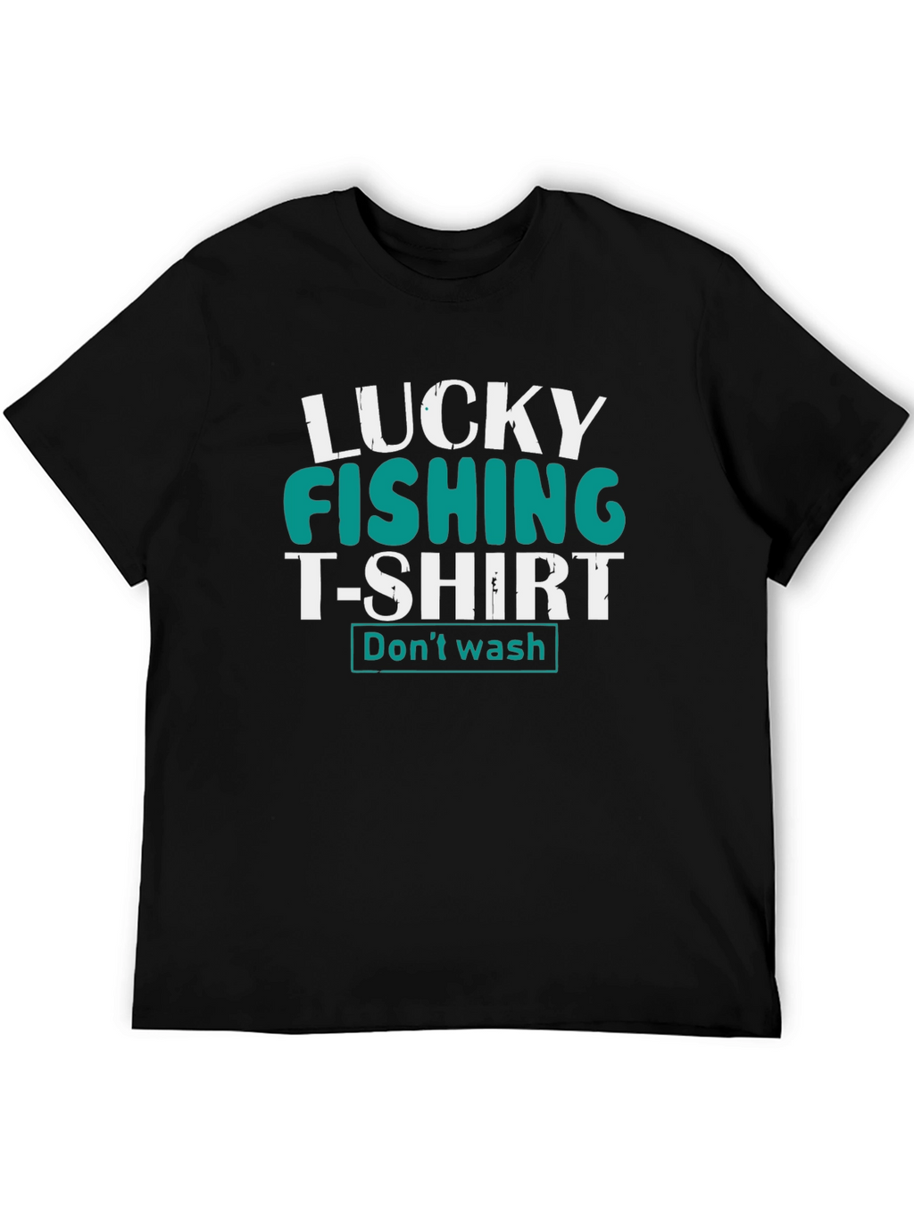Lucky Fishing T-Shirt - Dont Wash Tee