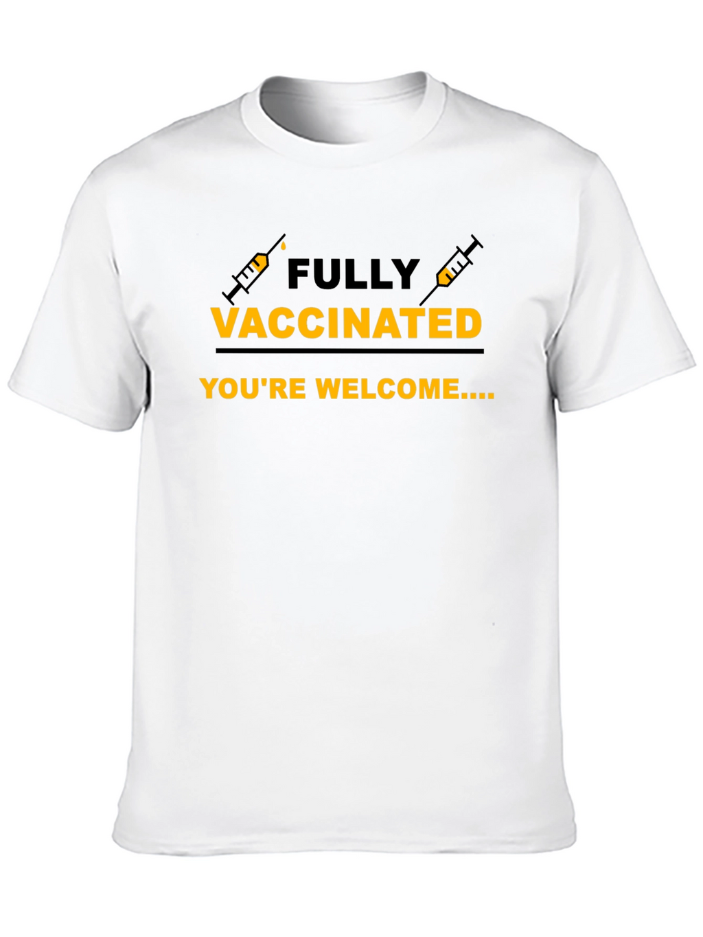 Fully Vaccinated T-Shirt Funny Vaccine Tee