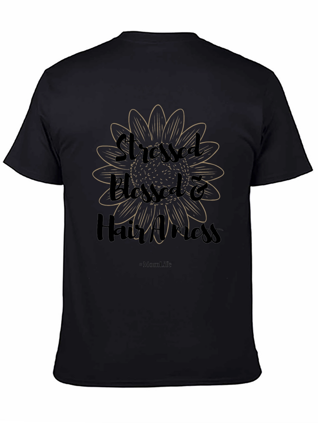 Stressed Blessed & Hair A Mess T-Shirt