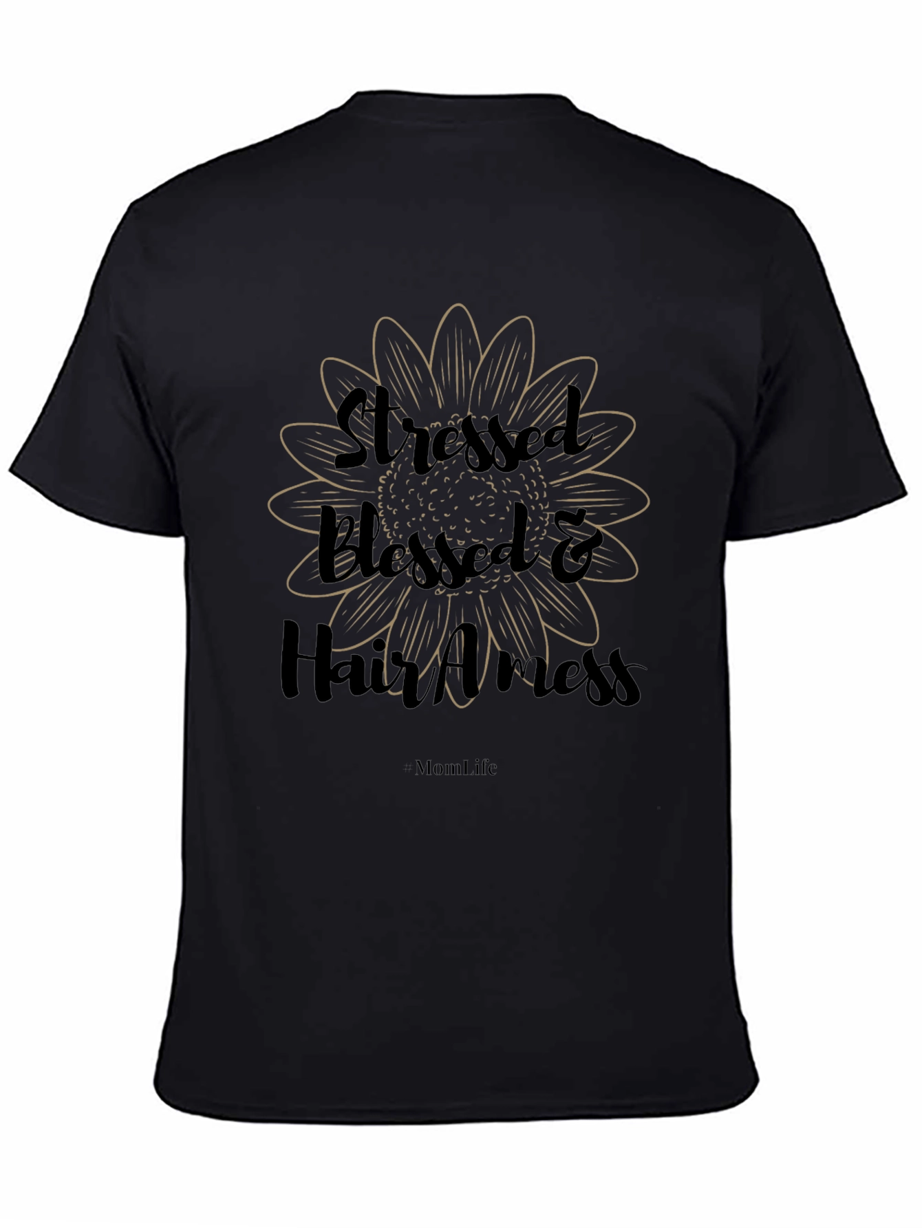 Stressed Blessed & Hair A Mess T-Shirt