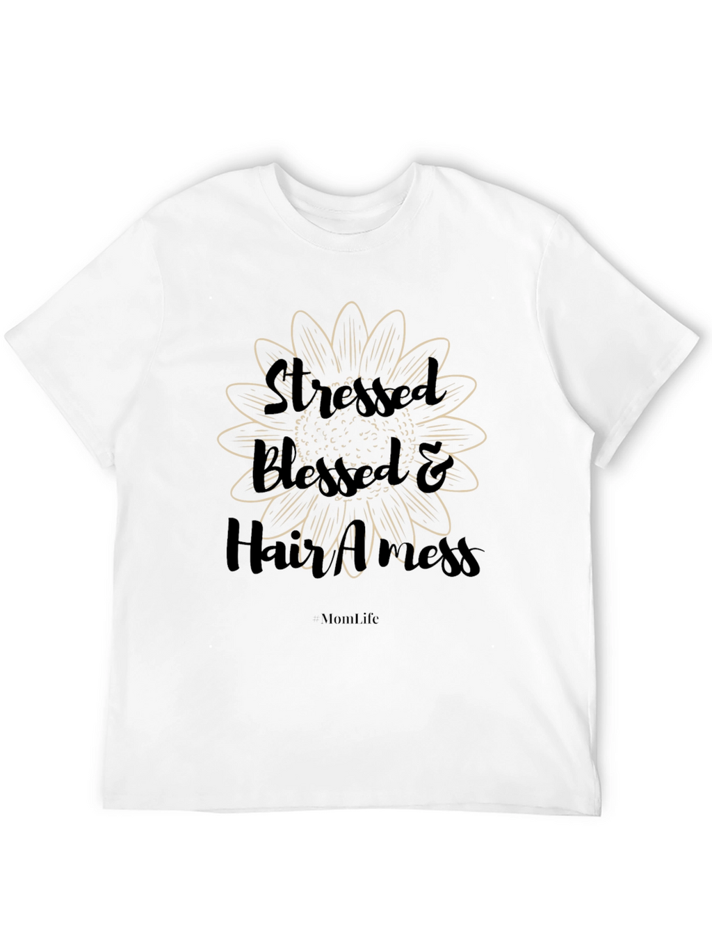 Stressed Blessed & Hair A Mess T-Shirt